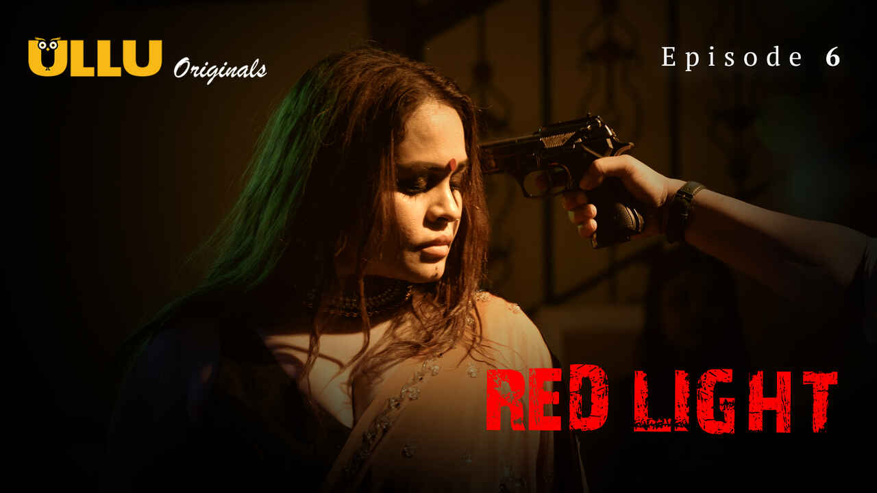 Lampu Merah 2024: Adegan Panas Episode 6 Seri Web Eksklusif Ullu